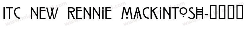 ITC New Rennie Mackintosh字体转换